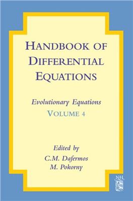Dafermos C.M., Pokorny M. (editors) Handbook of Differential Equations: Evolutionary Equations, Volume 4
