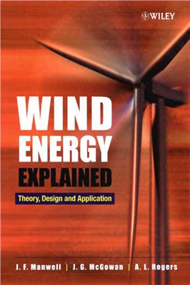 Manwell J.F. Wind Energy Explained: Theory, Design and Application