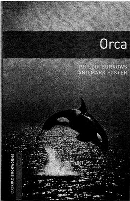Burrows Phillip, Foster Mark. Orca