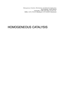 Bhaduri S., Mukesh D. Homogeneous Catalysis: Mechanisms and Industrial Applications