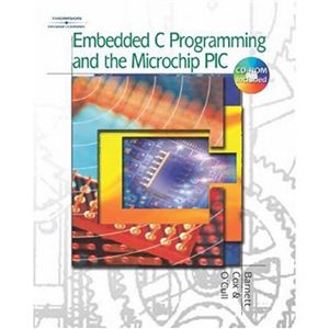 Barnett Richard, O'Cull Larry, Cox Sarah. Embedded C Programming and the Microchip PIC