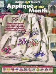 Shenk Marian. Baskets & Flowers Applique of the Month