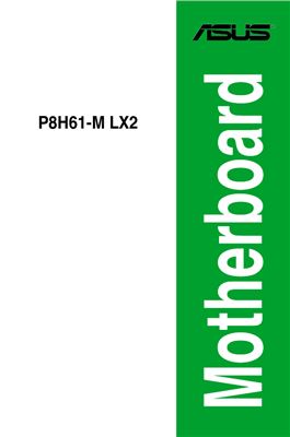 Asus Motherboard P8H61-M LX2. User Guide