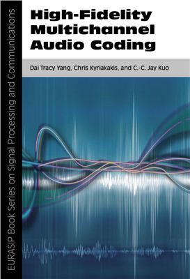Yang D.T., Kyriakakis C., Jay Kuo C.-C. High-Fidelity Multichannel Audio Coding