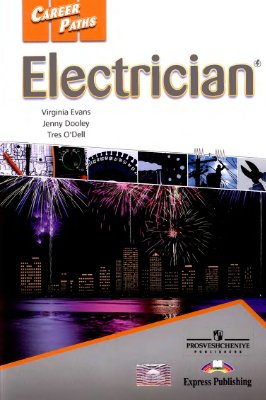 Evans V., Dooley J., O'Dell T. Electrician. Book 1, 2, 3 (A1, A2, B1) Student’s Book