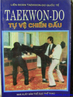 Liên đoăn taekwon-do quôc tê. Taekwon-do Tự Vệ Chiến Đấu. Международная федерация тхэквондо. Самооборона боевым тхэквондо