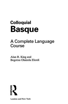 King Alan R., Olaizola Elordi Begotxu. Colloquial Basque Book + Audio
