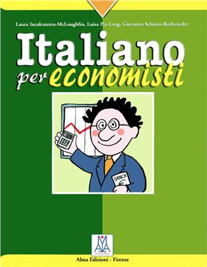 McLoughlin L., Pla-Lang L., Schiavo-Rotheneder G. Italiano per economisti