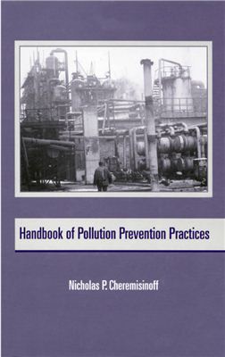 Cheremisinoff N.P. Handbook of Pollution Prevention Practices