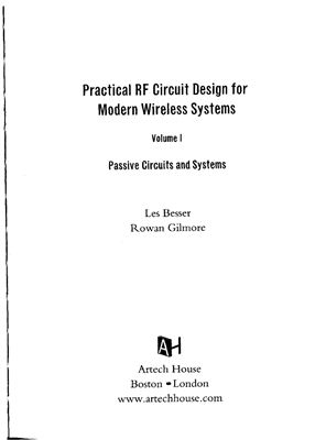 Besser Gilmore. Practical RF Circuit Design for Modern Wireless Systems. Vol 1. Passive circuits and systems 2003