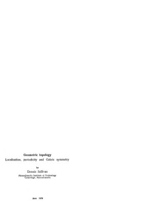Сулливан Д. Геометрическая топология. Локализация, периодичность и симметрия Галуа