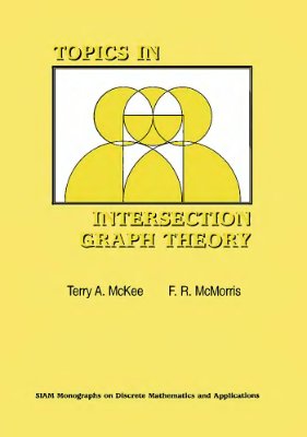 McKee T.A., McMorris F.R. Topics in Intersection Graph Theory