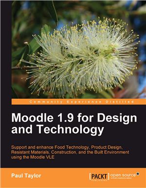 Taylor P. Moodle 1.9 for Design and Technology