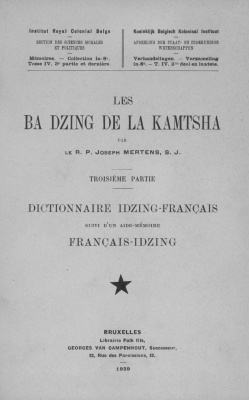 Mertens Joseph. Les Ba Dzing de la Kamtsha: Dictionnaire idzing-français français-idzing