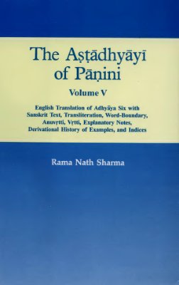 Sharma R.N. The Astadhyayi of Panini Volume 5
