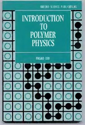 Doi M. Introduction to Polymer Physics
