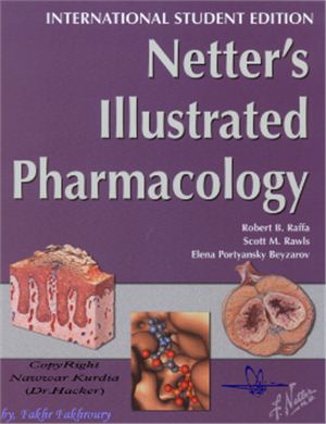 Raffa B.R., Beyzarov E., Rawls S. Netter's Illustrated Pharmacology