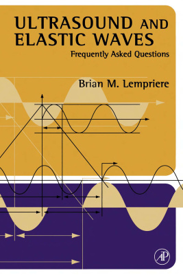 Lempriere B.M. Ultrasound and Elastic Waves. Frequently Asked Questions