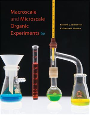Williamson K.L., Masters K.M. Macroscale and Microscale Organic Experiments