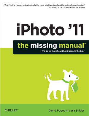 Pogue D., Snider L. iPhoto '11: The Missing Manual