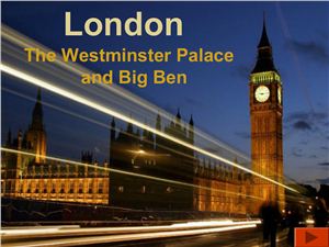 The Westminster Palace and Big Ben