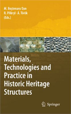Maria Bostenaru Dan, Richard Prikryl, ?kos T?r?k. Materials, Technologies and Practice in Historic Heritage Structures