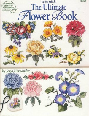 Hernandez Jorja. The Ultimate Flower Book