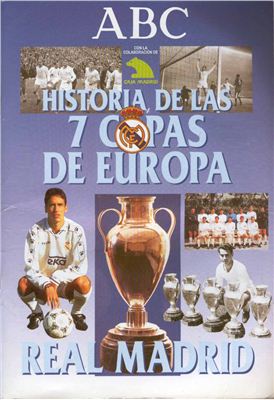 Luca de Tena Guillermo. Real Madrid - Historia de las 7 copas de Europa