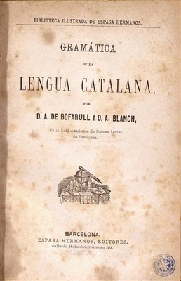 Bofarull de D.A., Blanch D.A. Gramática de la lengua catalana