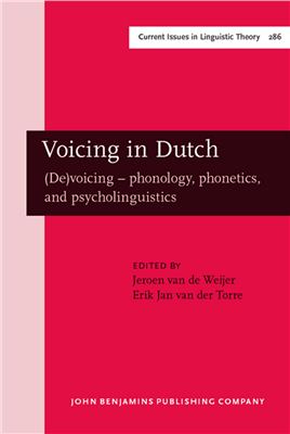 Jeroen van de Weijer, Erik Jan van der Torre. Voicing in Dutch: (De)voicing-phonology, phonetics, and psycholinguistics