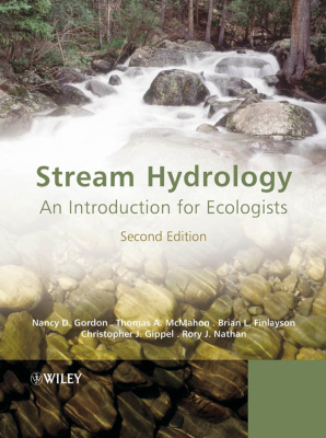 Nancy D. Gordon, Thomas A. McMahon, Brian L. Finlayson. Stream Hydrology: An Introduction for Ecologists. 2nd edition