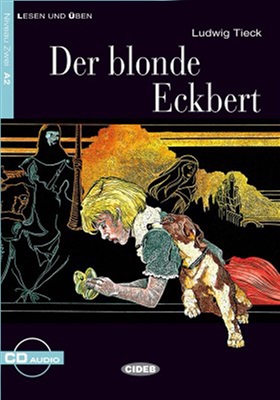 Tieck Ludwig. Der blonde Eckbert (A2)