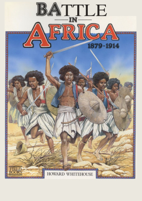 Whitehouse H. Battle In Africa 1879-1914