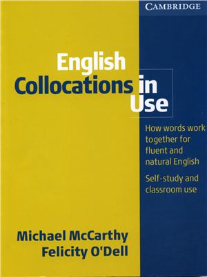 McCarthy Michael, Odell Felicity. English Collocations In Use