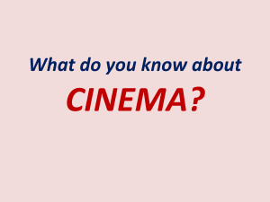 What do you know about Cinema