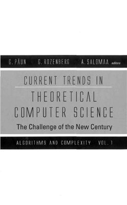 Paun G., Rozenberg G., Salomaa A. (eds.) Current Trends in Theoretical Computer Science. The Challenge of the New Century