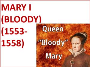 Mary I (Tudor) (Bloody Mary)