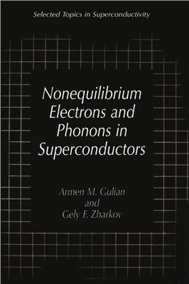 Gulian A.M., Zharkov G.F. Nonequilibrium Electrons and Phonons in Superconductors