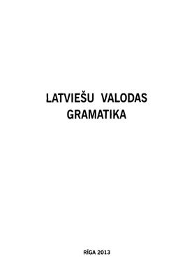 Nītiņa D., Grigorjevs J. (vad.) Latviešu valodas gramatika (= Грамматика латышского языка)