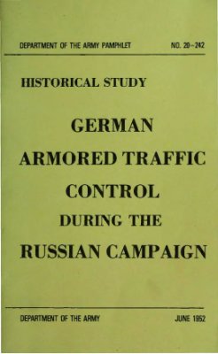 Müller-Hillebrand, Oskar Munzel. German armored traffic control during the Russian campaign