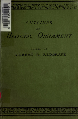 Redgrave Gilbert R. Outlines of Historic Ornament