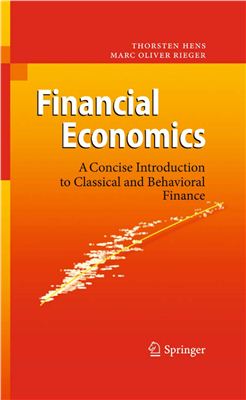 Hens T., Rieger M.O. Financial Economics: A Concise Introduction to Classical and Behavioral Finance
