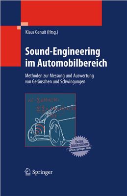 Genuit K. (Hrsg.) Sound-Engineering im Automobilbereich: Methoden zur Messung und Auswertung von Ger?uschen und Schwingungen