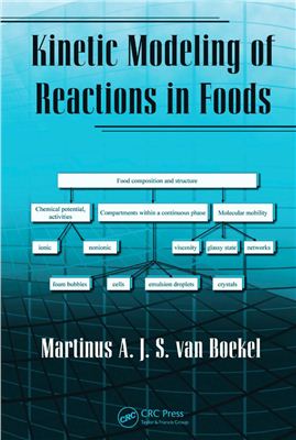 Van Boekel M. Kinetic Modeling of Reactions In Foods (Food Science and Technology)