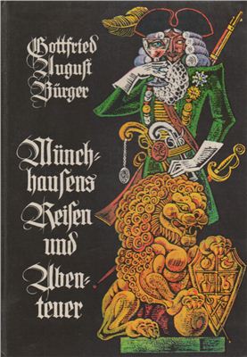 Bürger Gottfried August. Münchhausens Reisen und Abenteuer