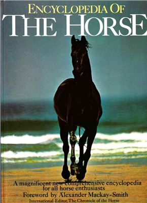 Edwards E.H. Encyclopedia of the Horse