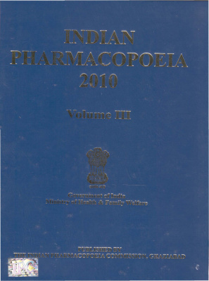 Indian Pharmacopoea 2010. Volume 3