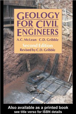 McLean A.C., Gribble C.D. Geology for Civil Engineers