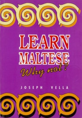 Joseph Vella. Learn Maltese. Why not? / Изучайте мальтийский, почему нет?