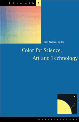 Nassau K. (ed.). Color for Science, Art and Technology